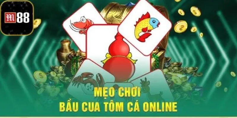 Bầu cua tôm cá M88